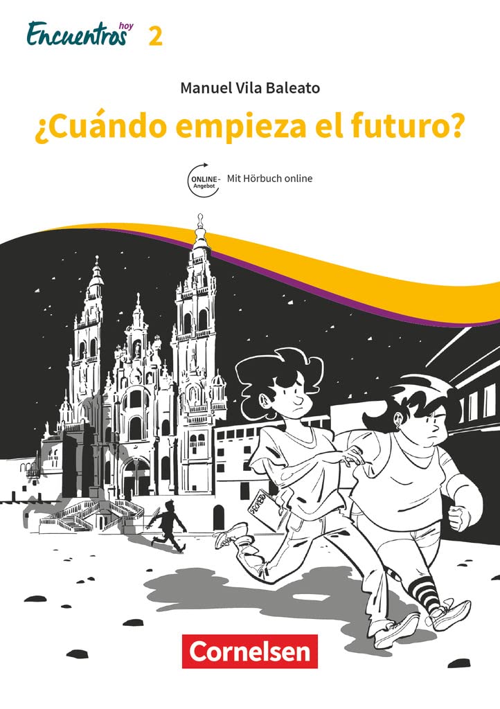 Encuentros - Método de Español - Spanisch als 3. Fremdsprache - Ausgabe 2018 - Band 2: ¿Cuándo empieza el futuro? - A2 / B1 - Lektüre - Ersetzt eine ... als 3. Fremdsprache - Ausgabe 2018, Band 2) Study Guides