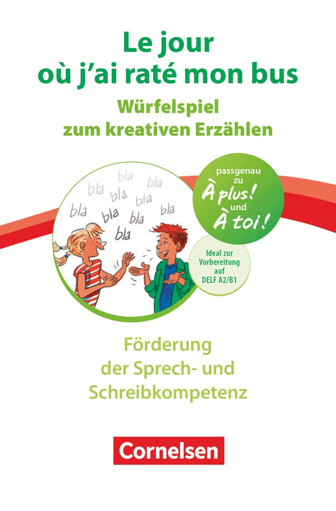À plus ! Neubearbeitung - 1. und 2. Fremdsprache - Band 2: Le jour où j‘ai raté mon bus - Förderung der Sprech- und Schreibkompetenz - Würfelspiel zum ... und 2. Fremdsprache - Ausgabe 2020, Band 2) Foreign Languages ​​& Dictionaries