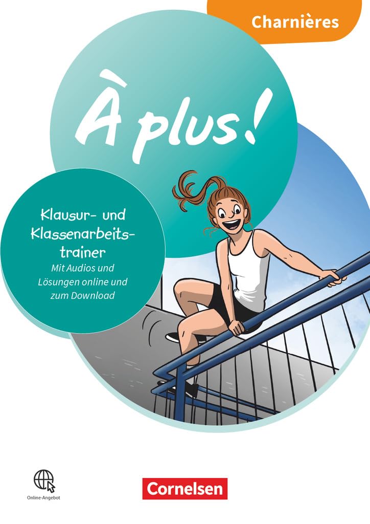 À plus ! Französisch als 1. und 2. Fremdsprache - Ausgabe 2020 - Charnières -Klassenarbeitstrainer mit Audios und Lösungen online Foreign Languages ​​& Dictionaries