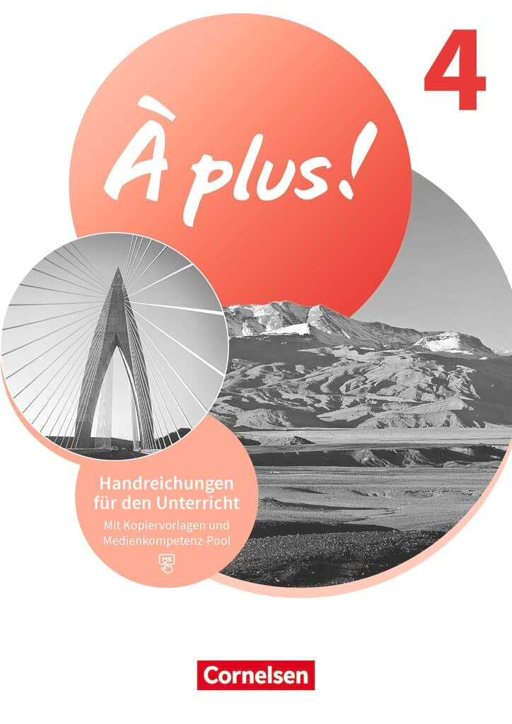 À plus ! Neubearbeitung|NULL|Französisch als 1. und 2. Fremdsprache - Ausgabe 2020|Band 4|NULL|NULL|Handreichungen für den Unterricht mit Kopiervorlagen|NULL Learning & Reference