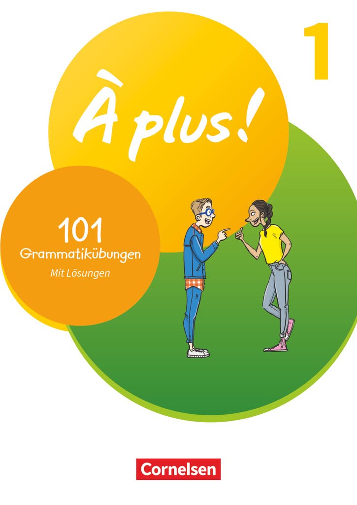À plus ! 1. und 2. Fremdsprache. Band 1 - 101 Grammatikübungen Foreign Languages ​​& Dictionaries