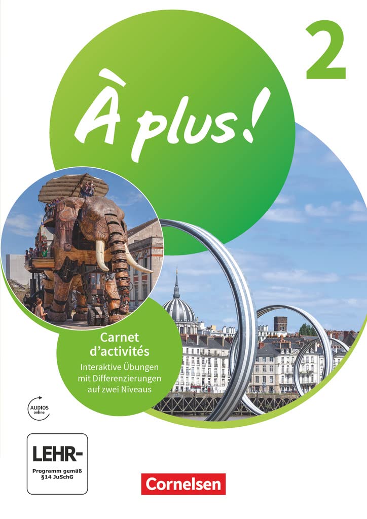 À plus ! 1. und 2. Fremdsprache. Band 2 - Carnet d'activités mit Audios und interaktiven Übungen Foreign Languages ​​& Dictionaries