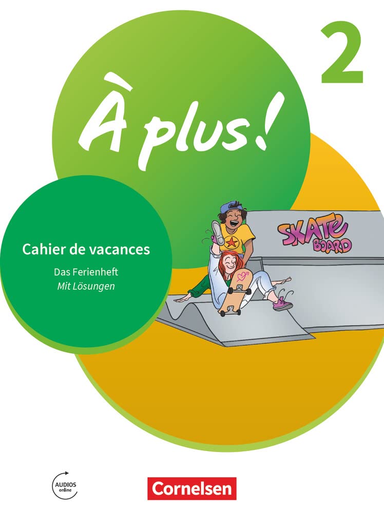 À plus ! 1. und 2. Fremdsprache. Band 2 - Cahier de vacances Foreign Languages ​​& Dictionaries
