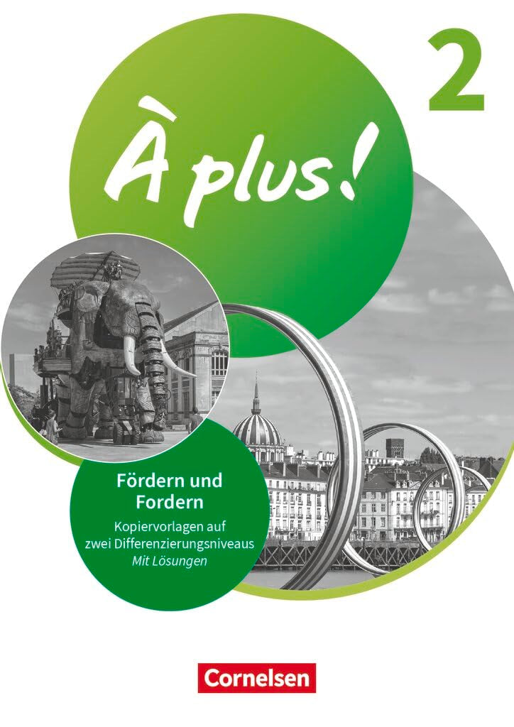 À plus ! Neubearbeitung|NULL|Französisch als 1. und 2. Fremdsprache - Ausgabe 2020|Band 2|Fördern & Fordern|Materialien zur Differenzierung und Individualisierung|Kopiervorlagen|NULL Learning & Reference