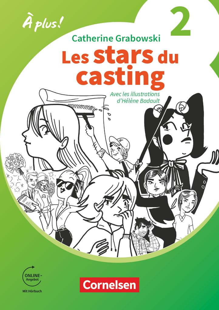 À plus ! Neubearbeitung - Französisch als 1. und 2. Fremdsprache - Ausgabe 2020 - Band 2: Les stars du casting - A2 - Ersatzlektüre - Mit Hörbuch und Arbeitsblättern online Study Guides