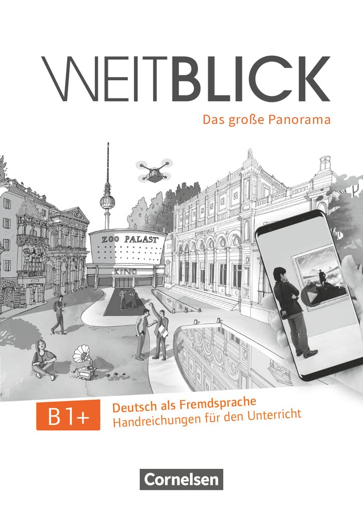Weitblick B1+ - Handreichungen für den Unterricht book