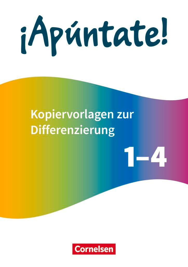 ¡Apúntate!|NULL|Spanisch als 2. Fremdsprache - Ausgabe 2016|Band 1-4|NULL|NULL|Kopiervorlagen zur Differenzierung|NULL Learning & Reference
