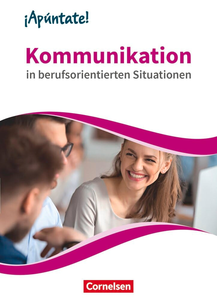 ¡Apúntate!|NULL|Spanisch als 2. Fremdsprache - Ausgabe 2016|Band 4|Kommunikation in berufsorientierten Situationen|Zusatzmaterial für die ... und Handreichungen mit Audios online|NULL Learning & Reference