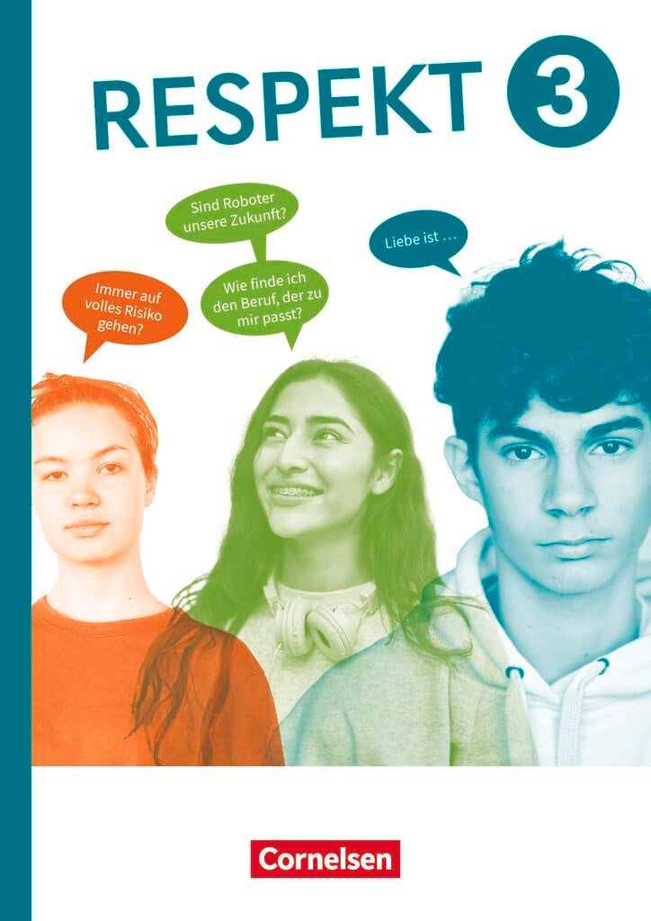 Respekt - Lehrwerk für Ethik, Werte und Normen, Praktische Philosophie und LER - Allgemeine Ausgabe ab 2024 - Band 3: Schulbuch - Mit digitalen Medien (Respekt, Allgemeine Ausgabe ab 2024, Band 3) Philosophy