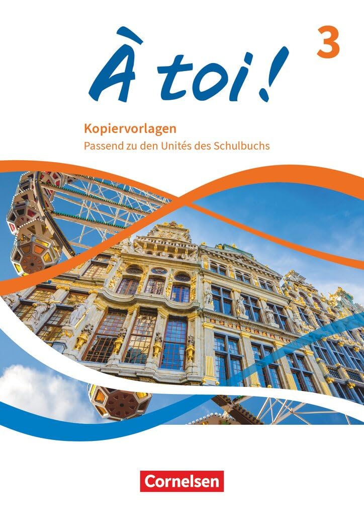 À toi !|NULL|Ausgabe 2022|Band 3|NULL|NULL|Kopiervorlagen - Extra Übungsmaterial|Passend zu den Unités des Schulbuch Learning & Reference