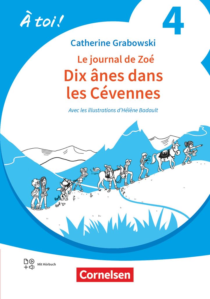 À toi ! Band 4 -  Ausgabe 2022 - Lektüre A2 - Dix ânes dans les Cévennes Study Guides