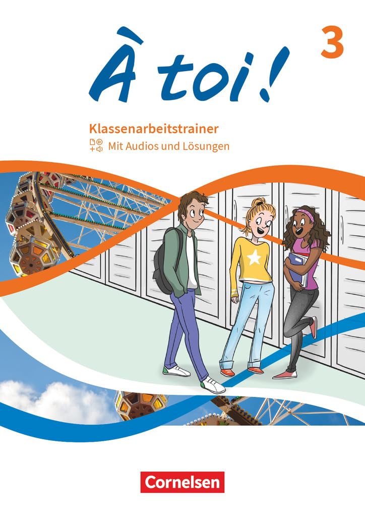 À toi ! Band 3 - Ausgabe 2022 - Klassenarbeitstrainer - Mit Audios und Lösungen Foreign Languages ​​& Dictionaries