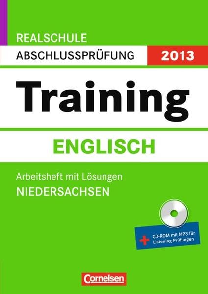 Abschlussprüfung Englisch: Training. Niedersachsen - Realschule 2013. 10. Schuljahr. Arbeitsheft mit separatem Lösungsheft, (inkl. CD) Foreign Languages ​​& Dictionaries