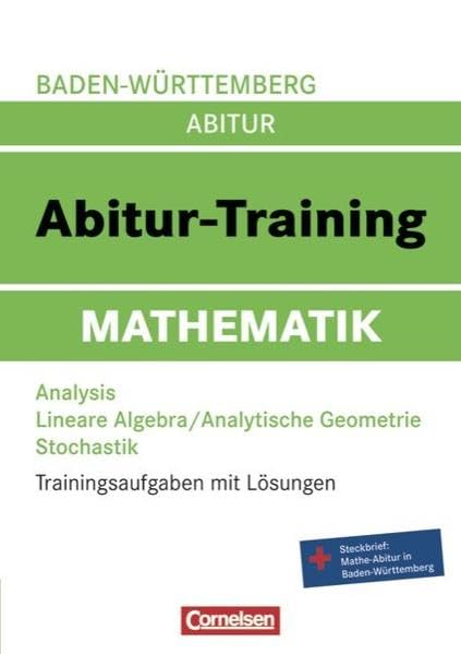 Abitur-Training Mathematik. Arbeitsbuch Baden-Württemberg 2012: Trainingsaufgaben mit Lösungen book