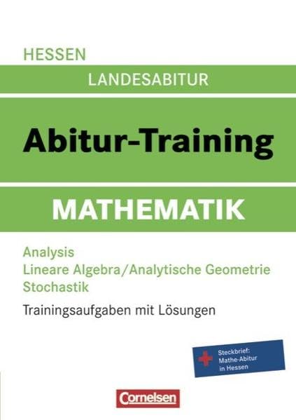 Abitur-Training Mathematik - Hessen: Arbeitsbuch mit Trainingsaufgaben und Lösungen Study Guides