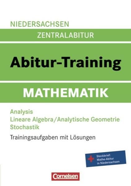 Abitur-Training Mathematik - Niedersachsen: Arbeitsbuch mit Trainingsaufgaben und Lösungen Study Guides