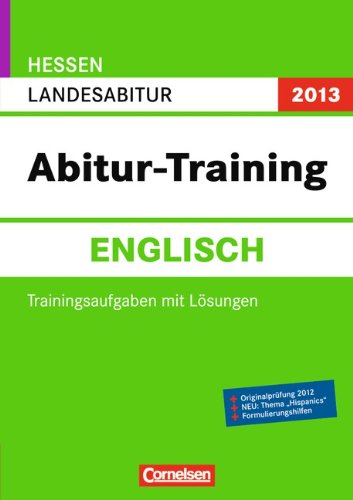 Abitur-Training Englisch - Hessen 2013: Landesabitur: Arbeitsbuch mit Trainingsaufgaben und Lösungen Foreign Languages ​​& Dictionaries