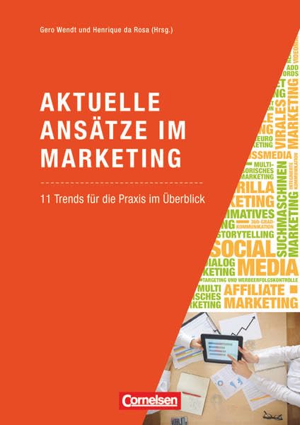 Marketingkompetenz - Fach- und Sachbücher: Aktuelle Ansätze im Marketing - 11 Trends für die Praxis im Überblick - Fachbuch Law