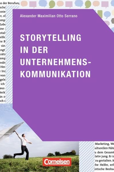 Medienkompetenz: Storytelling in der Unternehmenskommunikation Law