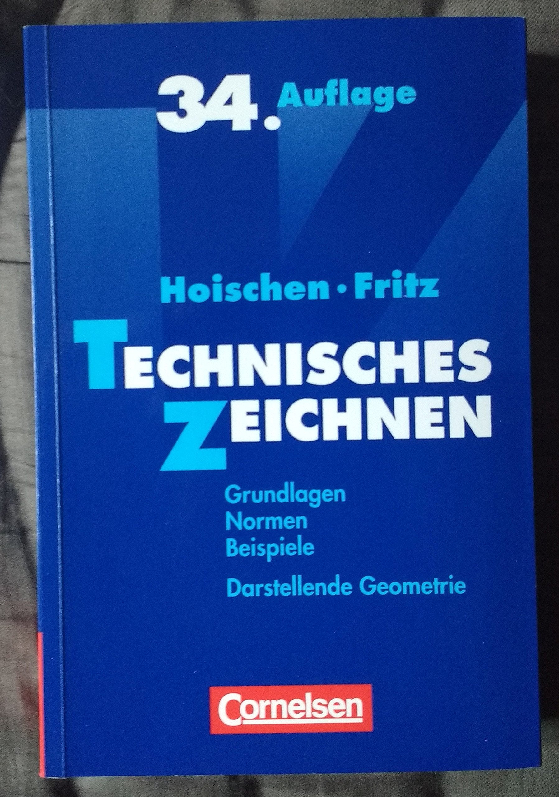 Hoischen / Technisches Zeichnen: Grundlagen, Normen, Beispiele, Darstellende Geometrie. Fachbuch Business, Finance & Career