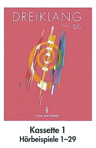 Dreiklang - Sekundarstufe I - Östliche Bundesländer und Berlin - Bisherige Ausgabe: Dreiklang, Hörbeispiele 1-29, 1 Cassette Film, Art & Culture