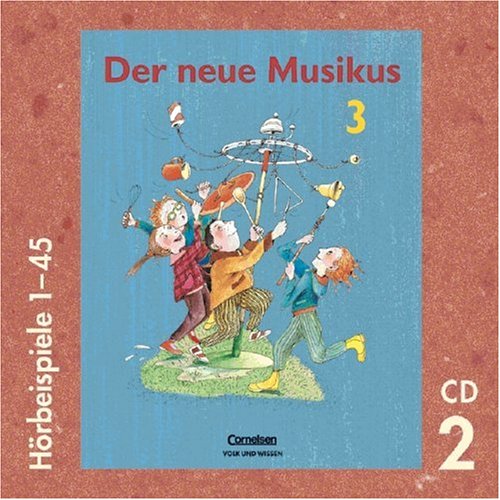 Der neue Musikus - Zu allen Ausgaben: 3. Schuljahr - Hörbeispiele II: 1-45: Musik-CD 2 Study Guides