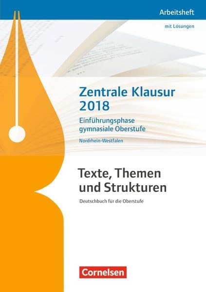 Texte, Themen und Strukturen - Nordrhein-Westfalen - Neubearbeitung / Zentrale Klausur Einführungsphase 2018 General education