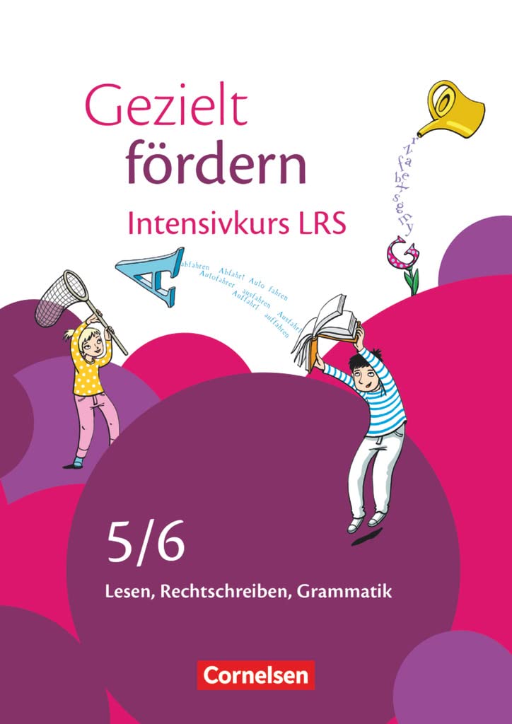 Gezielt fördern 5./6. Schuljahr - Intensivkurs LRS Learning & Reference