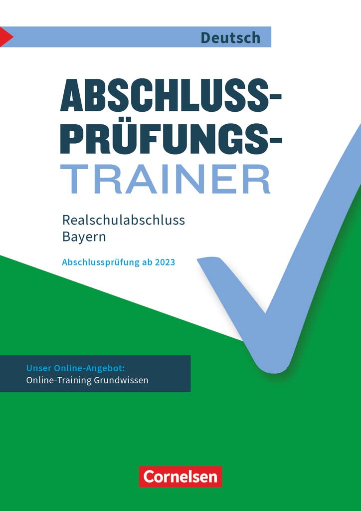 Abschlussprüfungstrainer Deutsch 10. Jahrgangsstufe - Realschulabschluss - Bayern Study Guides