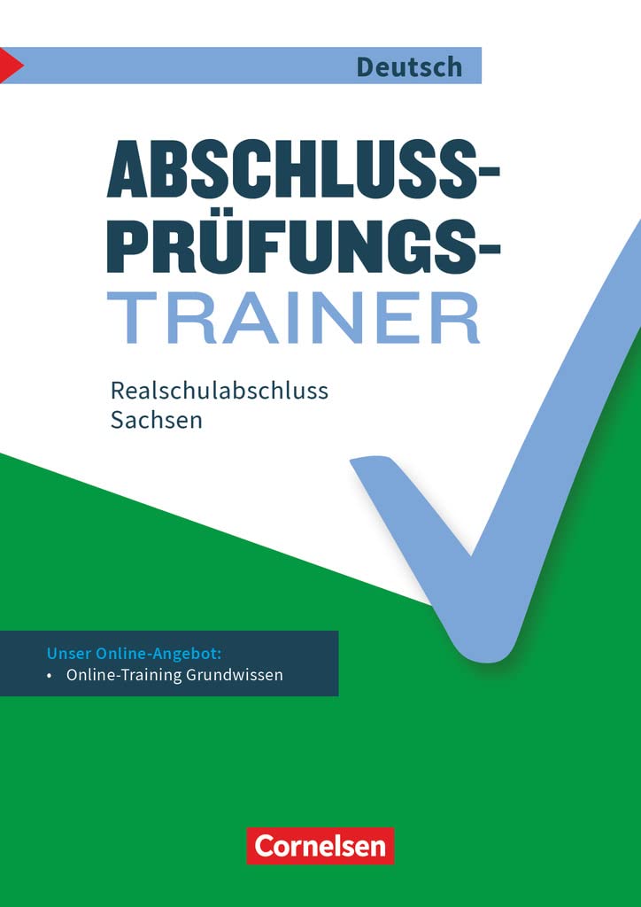 Abschlussprüfungstrainer Deutsch - Sachsen 10. Schuljahr - Realschulabschluss Study Guides