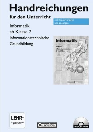 Handreichungen für den Unterricht Informatik ab Klasse 7 ITG, Kopiervorlagen mit Lösungen und CD-ROM Books