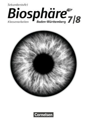 Biosphäre Sekundarstufe I, Gymnasium Baden-Württemberg - Neubearbeitung, 7./8. Schuljahr, Klassenarbeiten Books