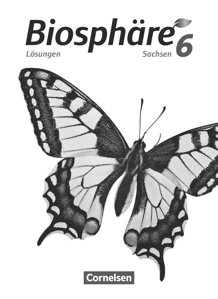 Biosphäre Sekundarstufe I - 6. Schuljahr - Gymnasium Sachsen 2020 - Lösungen zum Schülerbuch Learning & Reference