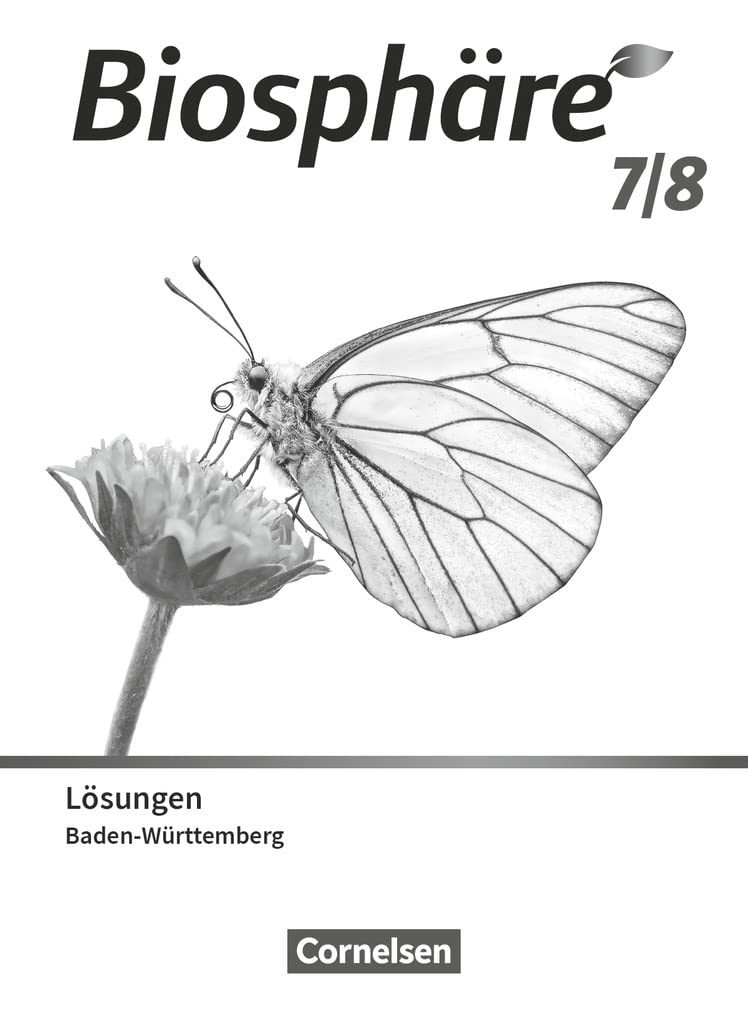 Biosphäre Sekundarstufe I - Gymnasium Baden-Württemberg 2022 - 7./8. Schuljahr: Lösungen zum Schulbuch Learning & Reference