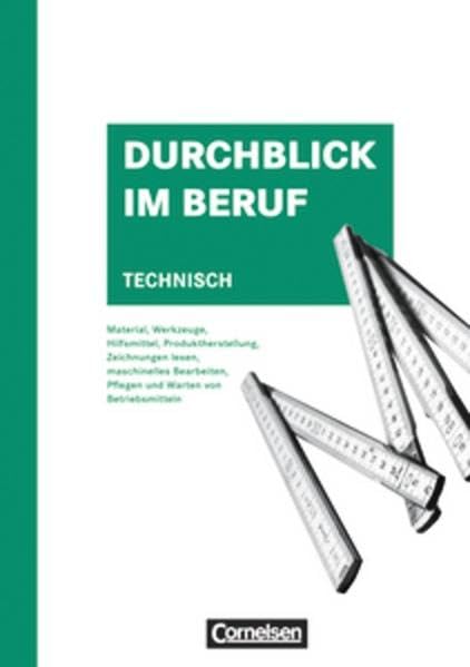 Durchblick im Beruf - Technisch / Schülerbuch: Schülerbuch. Herausgeber: IBI, Berlin Study Guides