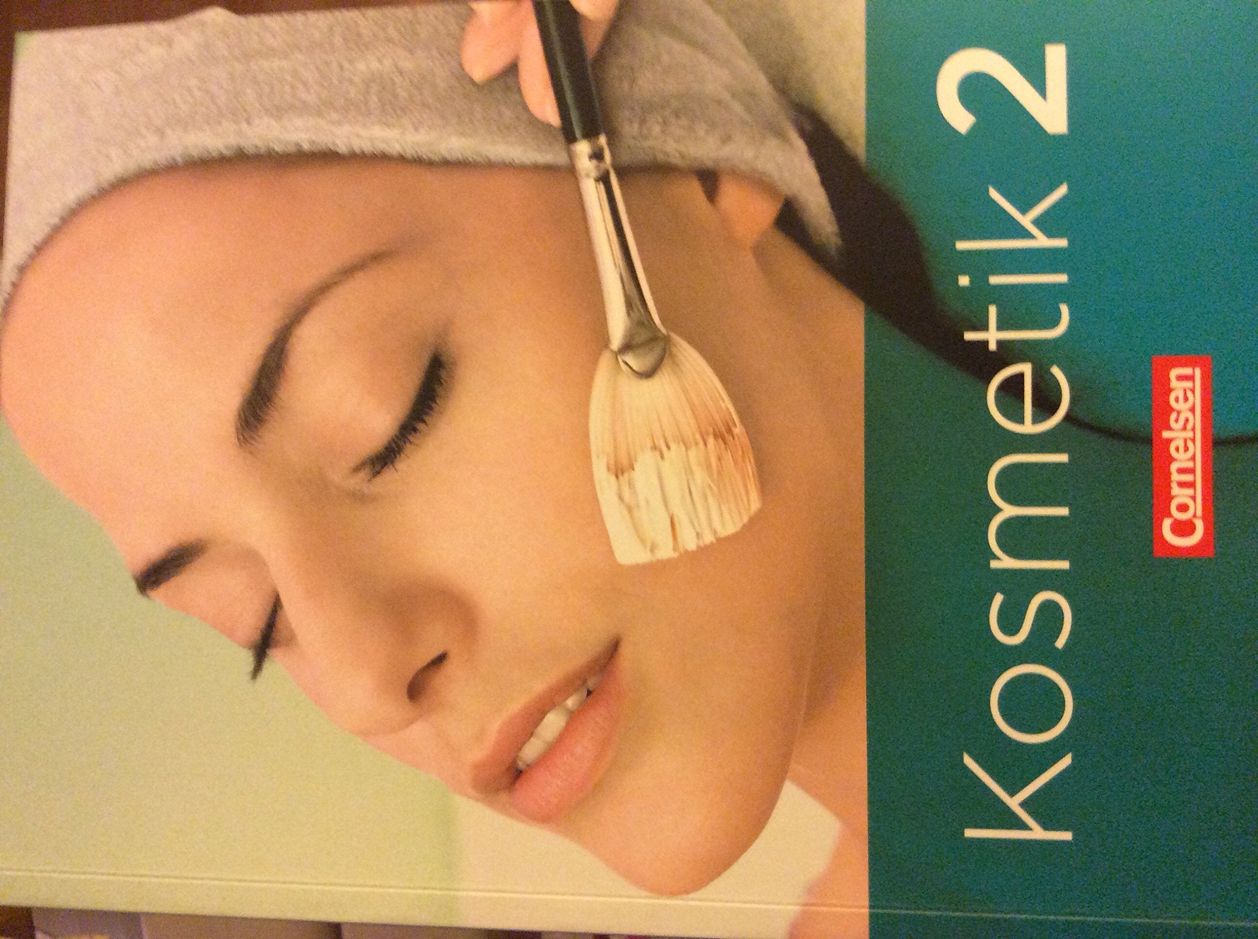 Kosmetik - Berufsschule / Berufsfachschule: Band 2 - Fachkunde Business, Finance & Career