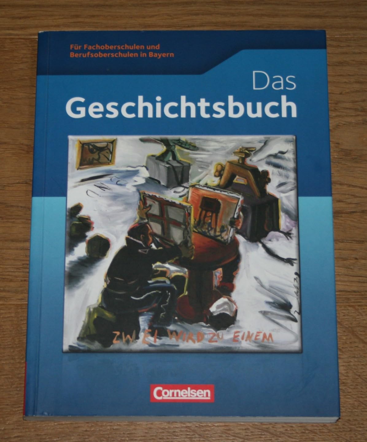 Geschichte / Sozialkunde: Das Geschichtsbuch. Fachoberschule und Berufsoberschule Bayern General education