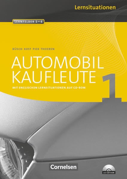 Automobilkaufleute 1. Arbeitsbuch mit Lernsituationen Business, Finance & Career
