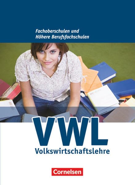 Wirtschaft für Fachoberschulen und Höhere Berufsfachschulen. VWL. Allgemeine Ausgabe. Schülerbuch Study Guides