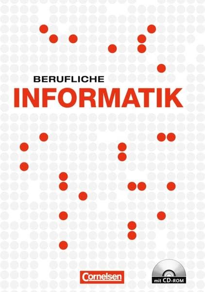 Berufliche Informatik: Schülerbuch mit CD-ROM Business, Finance & Career Books