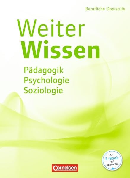 Weiterwissen - Soziales / Pädagogik, Psychologie, Soziologie: Schülerbuch Study Guides