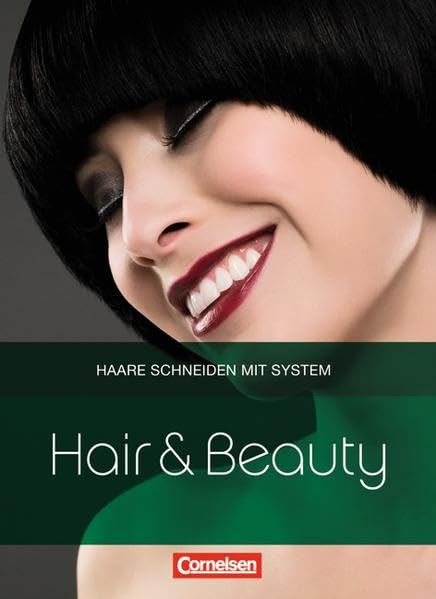 Hair & Beauty: Haare schneiden mit System: Schülerbuch Business, Finance & Career