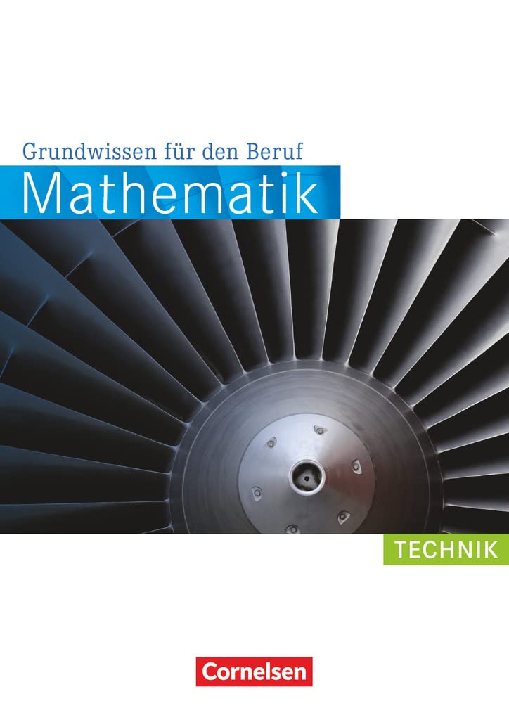 Mathematik Grundwissen für den Beruf. Arbeitsbuch Technik Business, Finance & Career