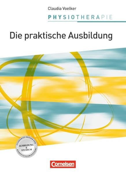 Physiotherapie: Die praktische Ausbildung: Schülerbuch Business, Finance & Career