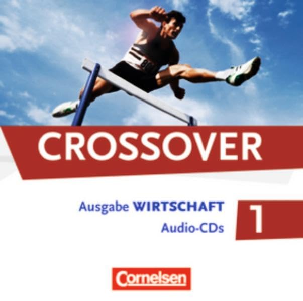 Crossover - Wirtschaft: B1-B2: Band 1 - 11. Schuljahr - CDs Business, Finance & Career