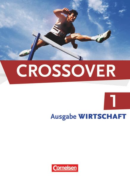 Crossover - The New Edition - Wirtschaft 1: 11. Schuljahr Study Guides