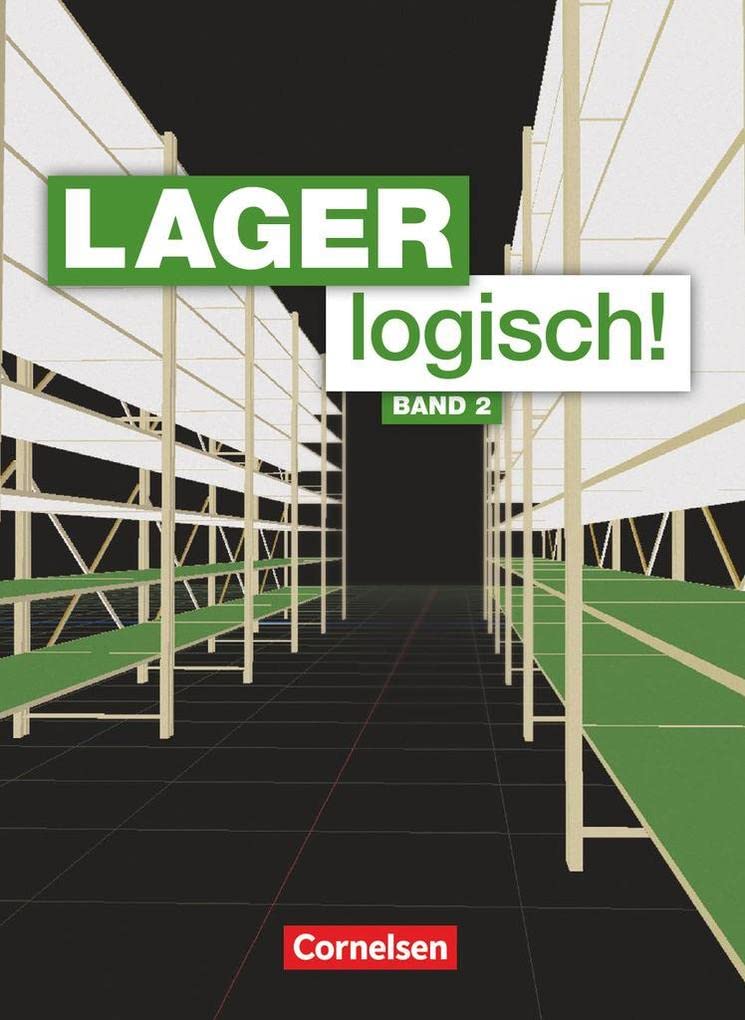 Lager logisch! 2. Ausbildungsjahr. Schülerbuch Business, Finance & Career