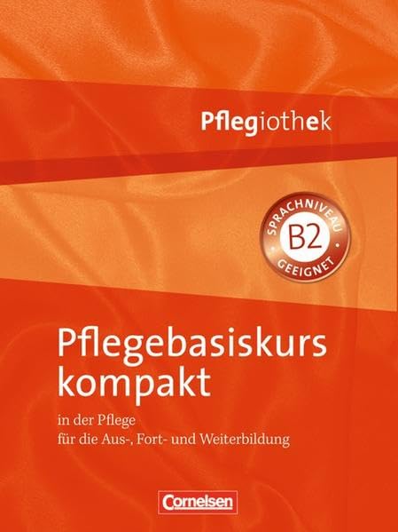 Pflegiothek / Pflegebasiskurs kompakt: Fachbuch Medicine