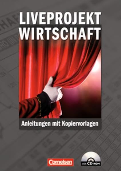 Materialien zur ökonomischen Bildung. Liveprojekt Wirtschaft Business, Finance & Career