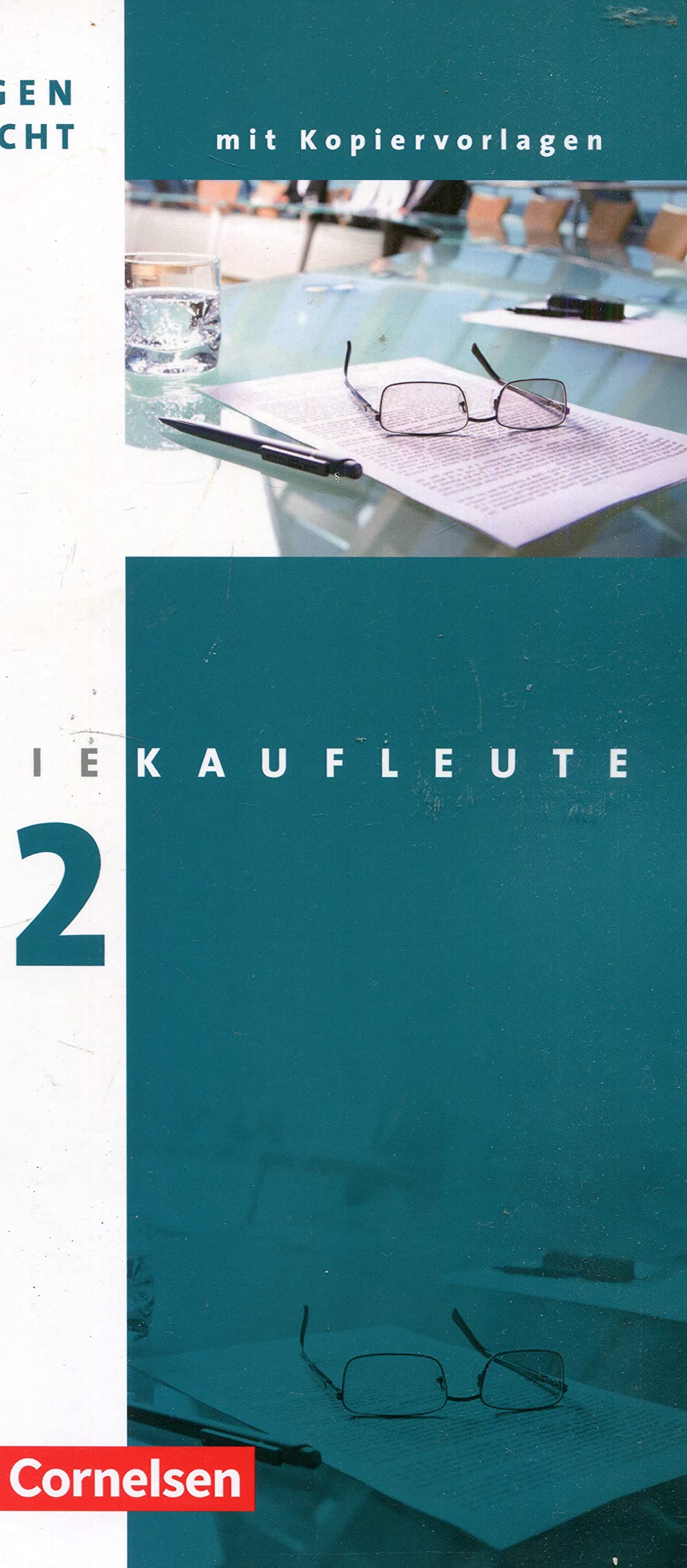 Industriekaufleute: 2. Ausbildungsjahr: Lernfelder 6-9 - Handreichungen für den Unterricht mit Kopiervorlagen Books